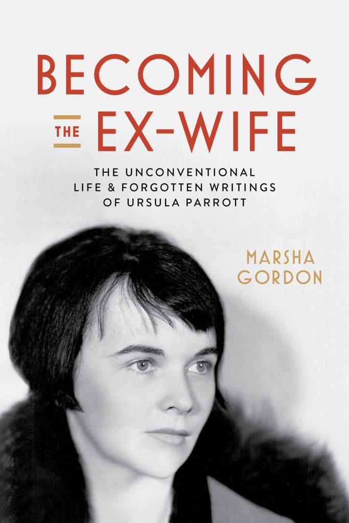 The cover of Becoming the Ex-Wife, published by the University of California Press, featuring a black-and-white medium close-up of Ursula Parrott
